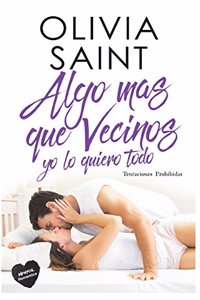 Algo Mas Que Vecinos Yo Lo Quiero Todo