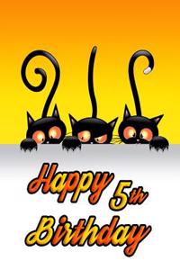 Happy 5th Birthday: Halloween Black Cat Themed Primary Writing Tablet for 5 Year Old Kids Learning to Write Includes 65 Sheets of Blank Lined Practice Paper with 1 Ruling to Write Letters and More