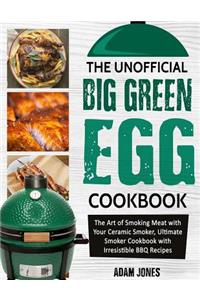 Unofficial Big Green Egg Cookbook