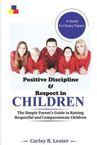 Positive Discipline and Respect in Children