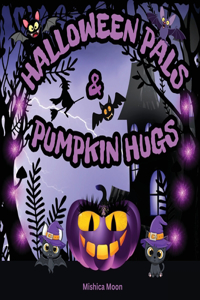 Halloween Pals & Pumpkin Hugs