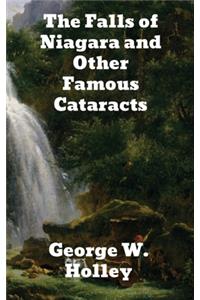 The Falls of Niagara and Other Famous Cataracts