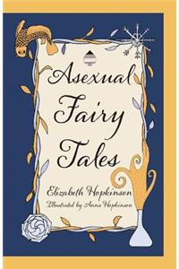 Asexual Fairy Tales