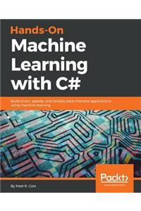 Hands-On Machine Learning with C#