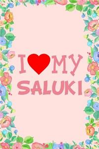I Love My Saluki Dog Breed Journal Notebook