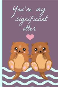 You're My Significant Otter