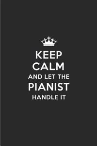 Keep Calm and Let the Pianist Handle It