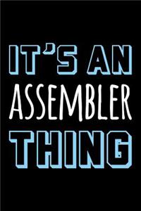 It's an Assembler Thing