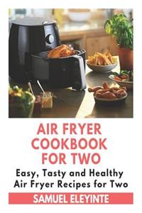 Air Fryer Cookbook for Two - Air Fryer Recipes for Two