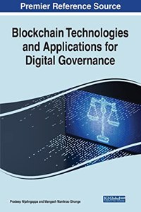 Blockchain Technologies and Applications for Digital Governance