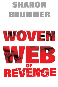 Woven Web of Revenge