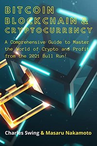 Bitcoin, Cryptocurrency and Blockchain (2 Books in 1)