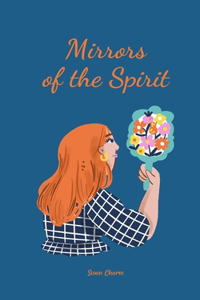 Mirrors of the Spirit