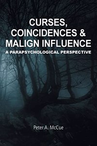 Curses, Coincidences & Malign Influence