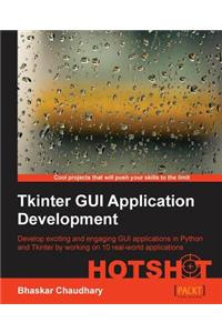 Tkinter GUI Application Development Hotshot