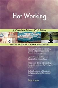 Hot Working A Complete Guide - 2020 Edition
