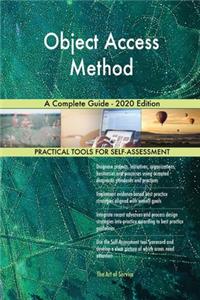 Object Access Method A Complete Guide - 2020 Edition