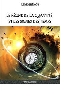 règne de la quantité et les signes des temps