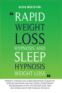 RAPID WEIGHT LOSS HYPNOSIS and SLEEP HYPNOSIS WEIGHT LOSS