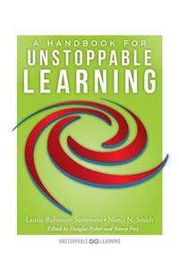 Handbook for Unstoppable Learning