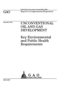 Unconventional oil and gas development