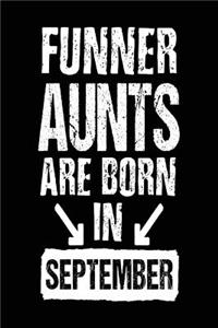 Funner Aunts Are Born In September