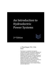 Introduction to Hydroelectric Power Systems
