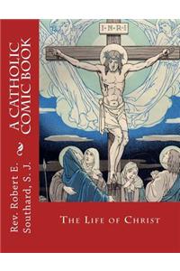 The Life of Christ