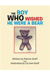 Boy Who Wished He Were a Bear