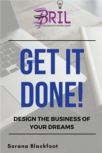 Get It Done!