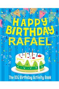 Happy Birthday Rafael - The Big Birthday Activity Book