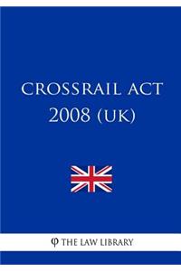 Crossrail Act 2008 (UK)