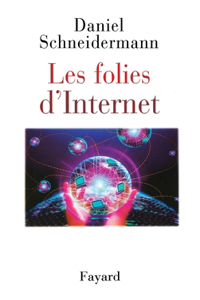 Les folies d'Internet