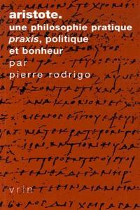 Aristote Une Philosophie Pratique