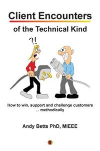 Client Encounters of the Technical Kind