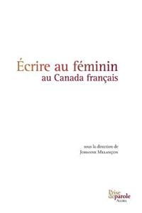 Écrire au féminin au Canada français