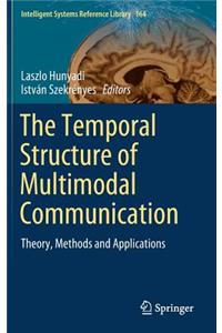 Temporal Structure of Multimodal Communication