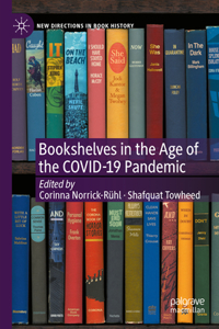 Bookshelves in the Age of the Covid-19 Pandemic