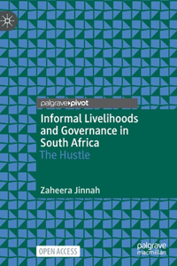 Informal Livelihoods and Governance in South Africa