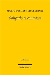 Obligatio Re Contracta
