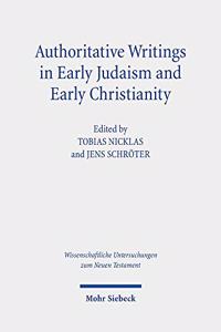 Authoritative Writings in Early Judaism and Early Christianity