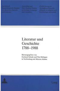 Literatur Und Geschichte 1788-1988