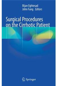 Surgical Procedures on the Cirrhotic Patient