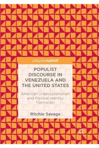 Populist Discourse in Venezuela and the United States