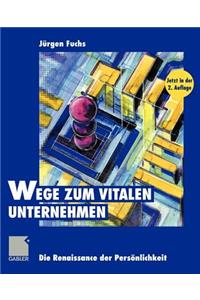 Wege Zum Vitalen Unternehmen