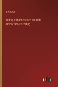 Bidrag till kännedomen om Hafs Bryozernas utveckling