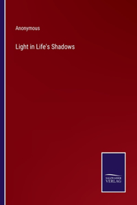 Light in Life's Shadows