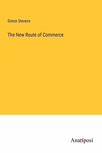 New Route of Commerce
