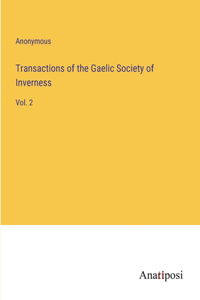 Transactions of the Gaelic Society of Inverness