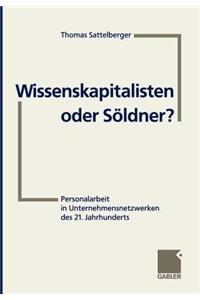 Wissenskapitalisten Oder Söldner?